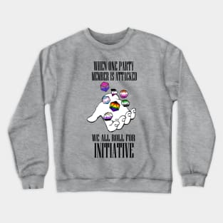 Roll for Initiative! Pride ver. 1 Crewneck Sweatshirt